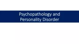 Psychopathology and Personality Disorder