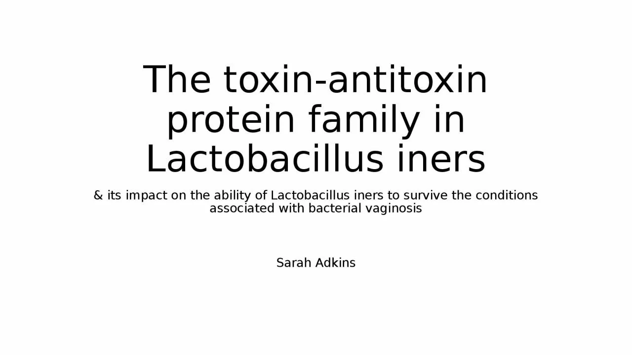 The toxin-antitoxin protein family in Lactobacillus