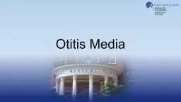Otitis Media Definition Otitis media (OM):