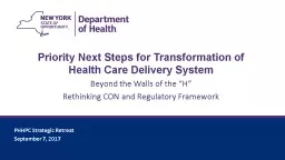 Priority Next Steps for Transformation of Health Care Delivery System