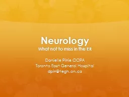 Neurology What not to miss in the ER