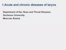 1. Acute and chronic diseases of larynx