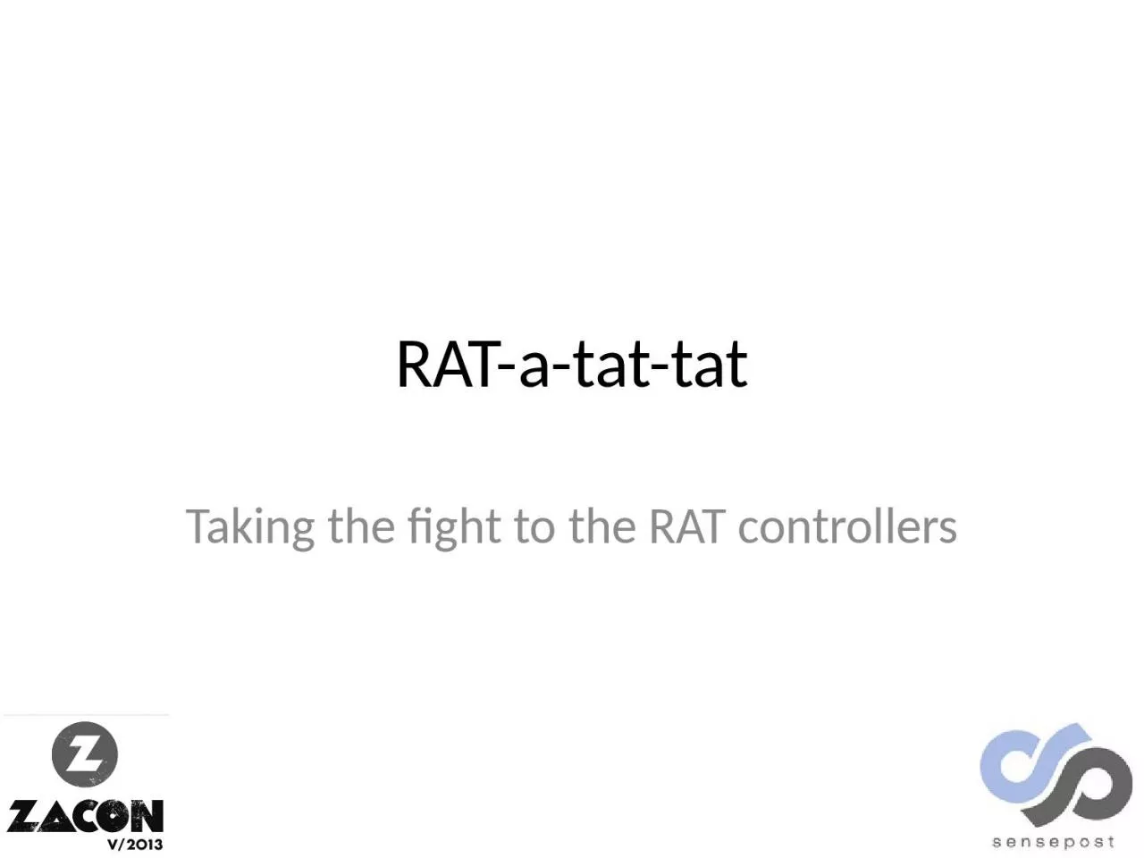 PPT-RAT-a-tat-tat Taking the fight to the RAT controllers