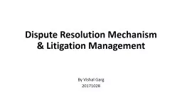 Dispute Resolution Mechanism & Litigation Management