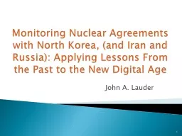 John A. Lauder Monitoring Nuclear Agreements with North Korea, (and Iran and Russia):
