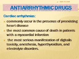 Antiarrhythmic  Drugs Cardiac arrhythmias: