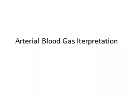 Arterial Blood Gas  Iterpretation