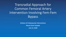 Transradial  Approach for Common Femoral Artery Intervention Involving Fem-Fem Bypass