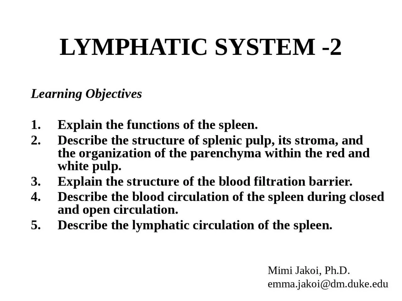 PPT-LYMPHATIC SYSTEM -2 Learning Objectives