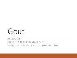 Gout Asad Khan Consultant Rheumatologist