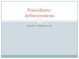 ORTHO CURRICULUM Procedures: