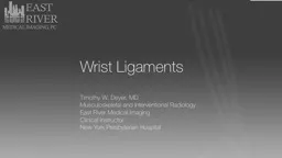 Wrist Ligaments Timothy W. Deyer,