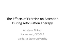 The Effects of Exercise on Attention During Articulation Therapy