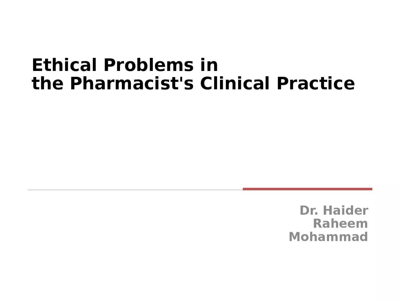 PPT-Ethical Problems in the Pharmacist's Clinical Practice