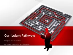 Curriculum Pathways Designing Your Own Future