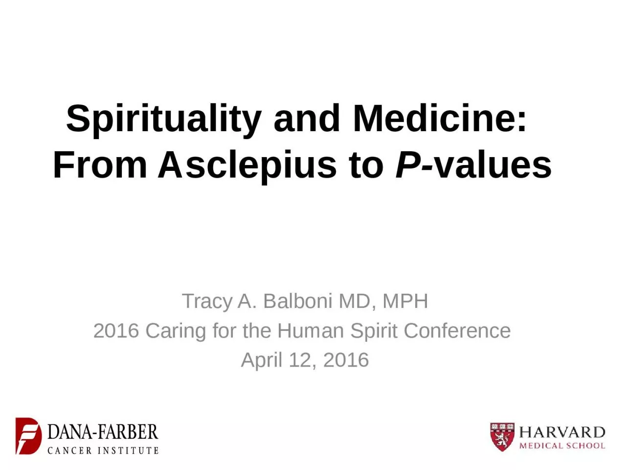 Spirituality and Medicine:  From Asclepius to