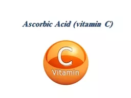 Ascorbic Acid (vitamin C)
