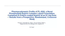Pharmacodynamic Profile of PL-ASA, a Novel Phospholipid-Aspirin Complex Liquid Formulation,