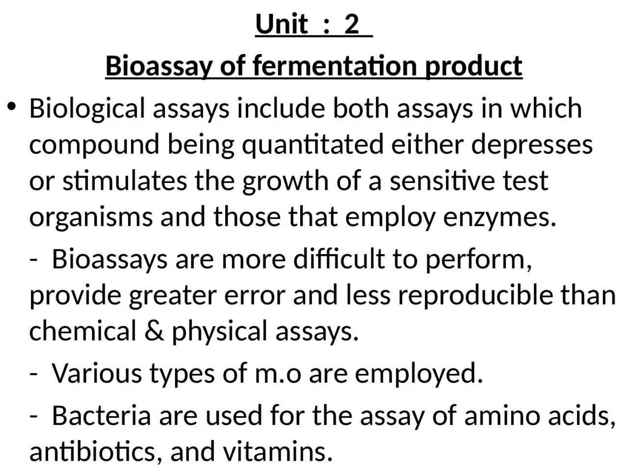Unit  :  2   Bioassay  of fermentation
