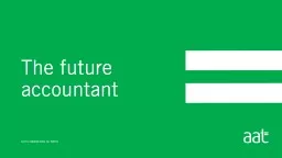 The future accountant   We know the accountancy profession is changing. Automation of basic finance