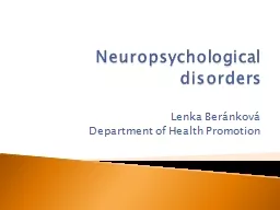 Neuropsychological   disorders