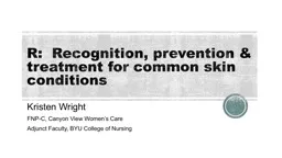 PPT-R: Recognition, prevention & treatment for common skin conditions