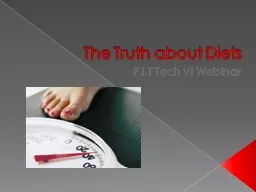 The Truth about Diets F.I.T Tech VI Webinar