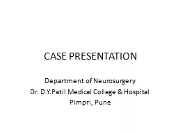 CASE PRESENTATION Department of Neurosurgery