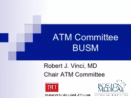 ATM Committee BUSM Robert J. Vinci, MD