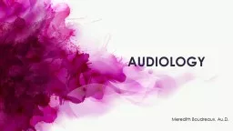 AUDIOLOGY Meredith Boudreaux,