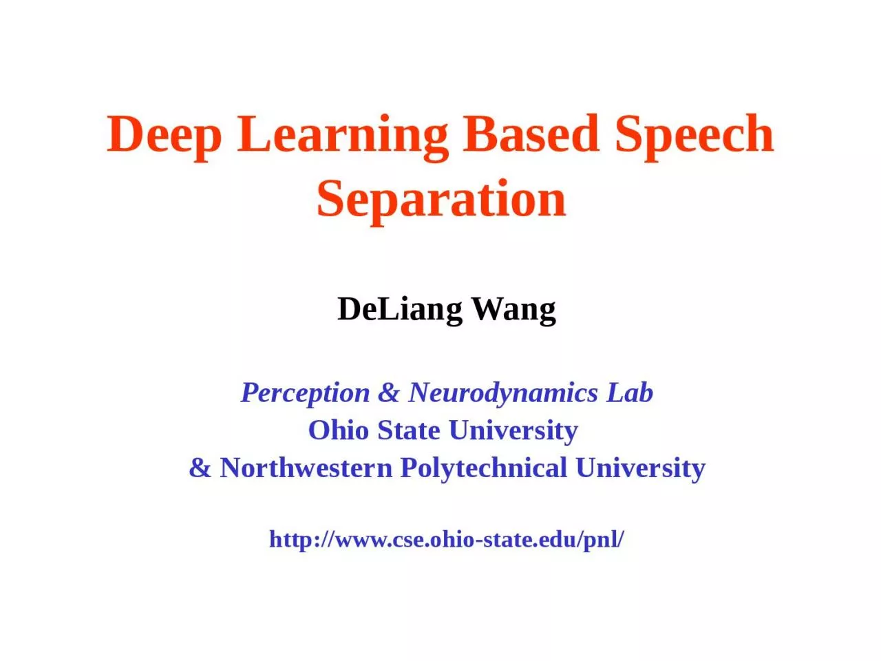 Deep Learning Based Speech Separation