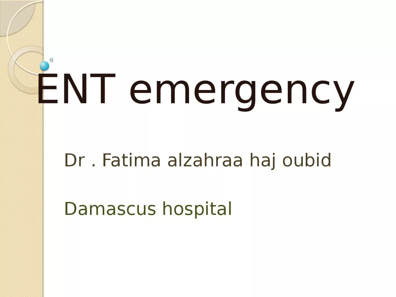 PPT-ENT emergency Dr . Fatima