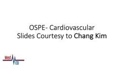 OSPE- Cardiovascular Slides Courtesy to