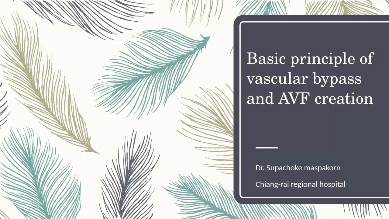 Basic principle of vascular bypass and AVF creation