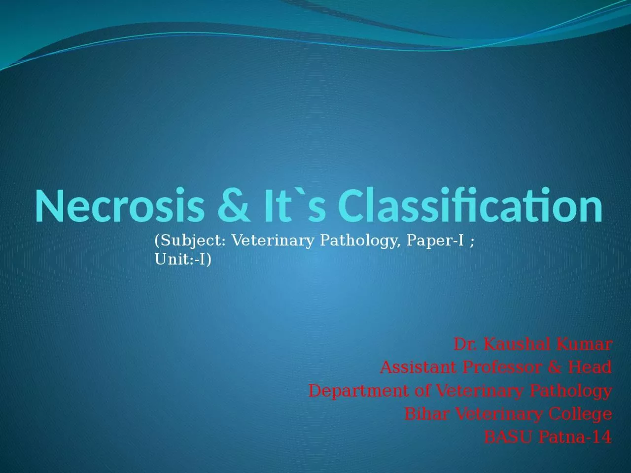 Necrosis & It`s Classification