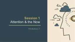 Session 1 Attention & the Now