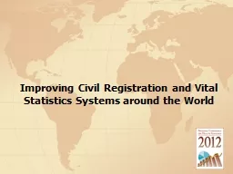 Improving Civil Registration and Vital Statistics Systems around the World