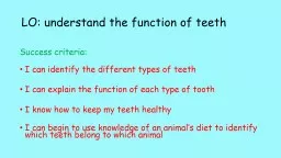 LO: understand the function of teeth