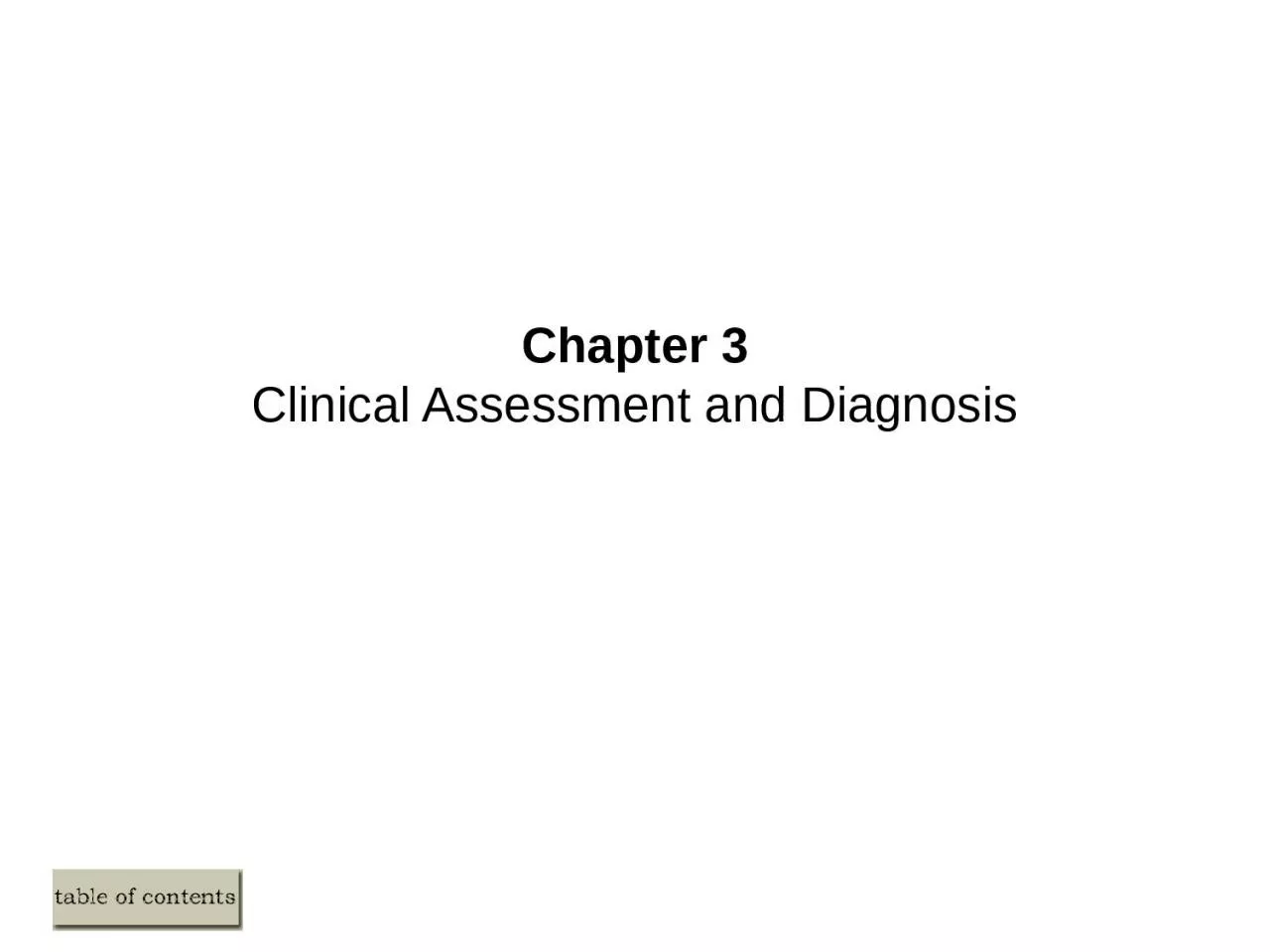 PPT-Chapter 3 Clinical Assessment and Diagnosis