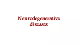 Neurodegenerative diseases