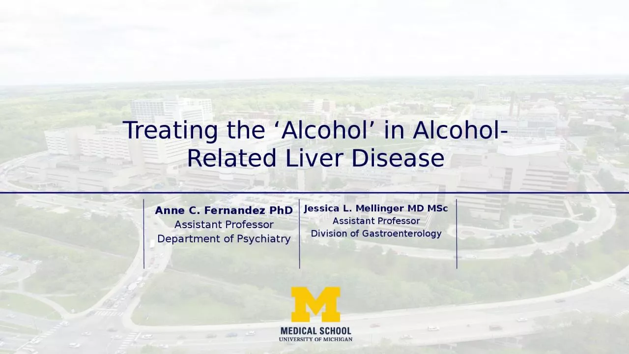 Treating the ‘Alcohol’ in Alcohol-Related Liver Disease