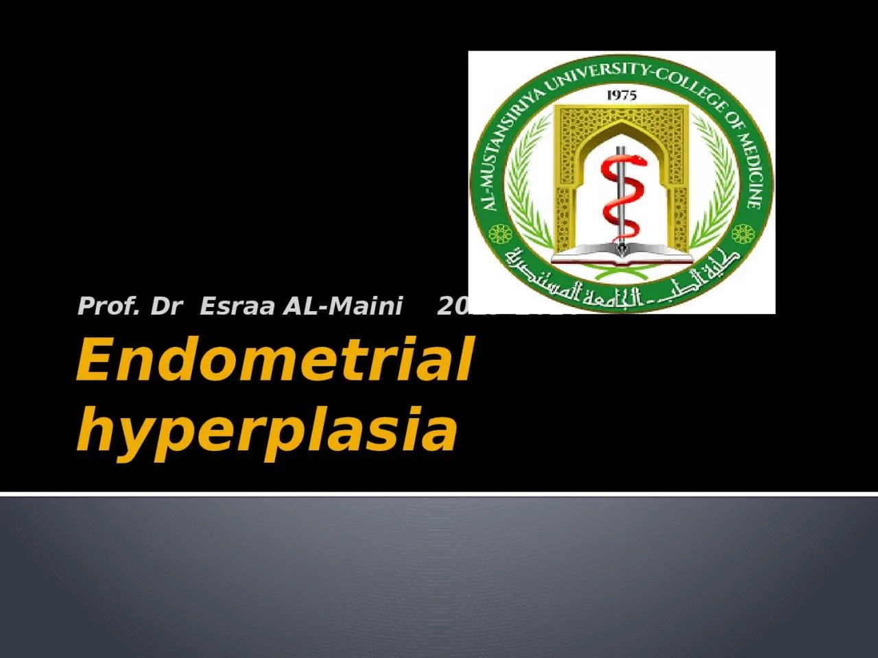 Endometrial hyperplasia Prof. Dr