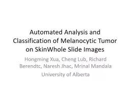 Automated Analysis and Classification of Melanocytic Tumor on