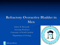 @ BorawskiKristy Refractory Overactive Bladder in Men