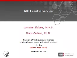 NIH Grants Overview Lorraine Silsbee, M.H.S.