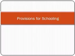 Provisions for Schooling