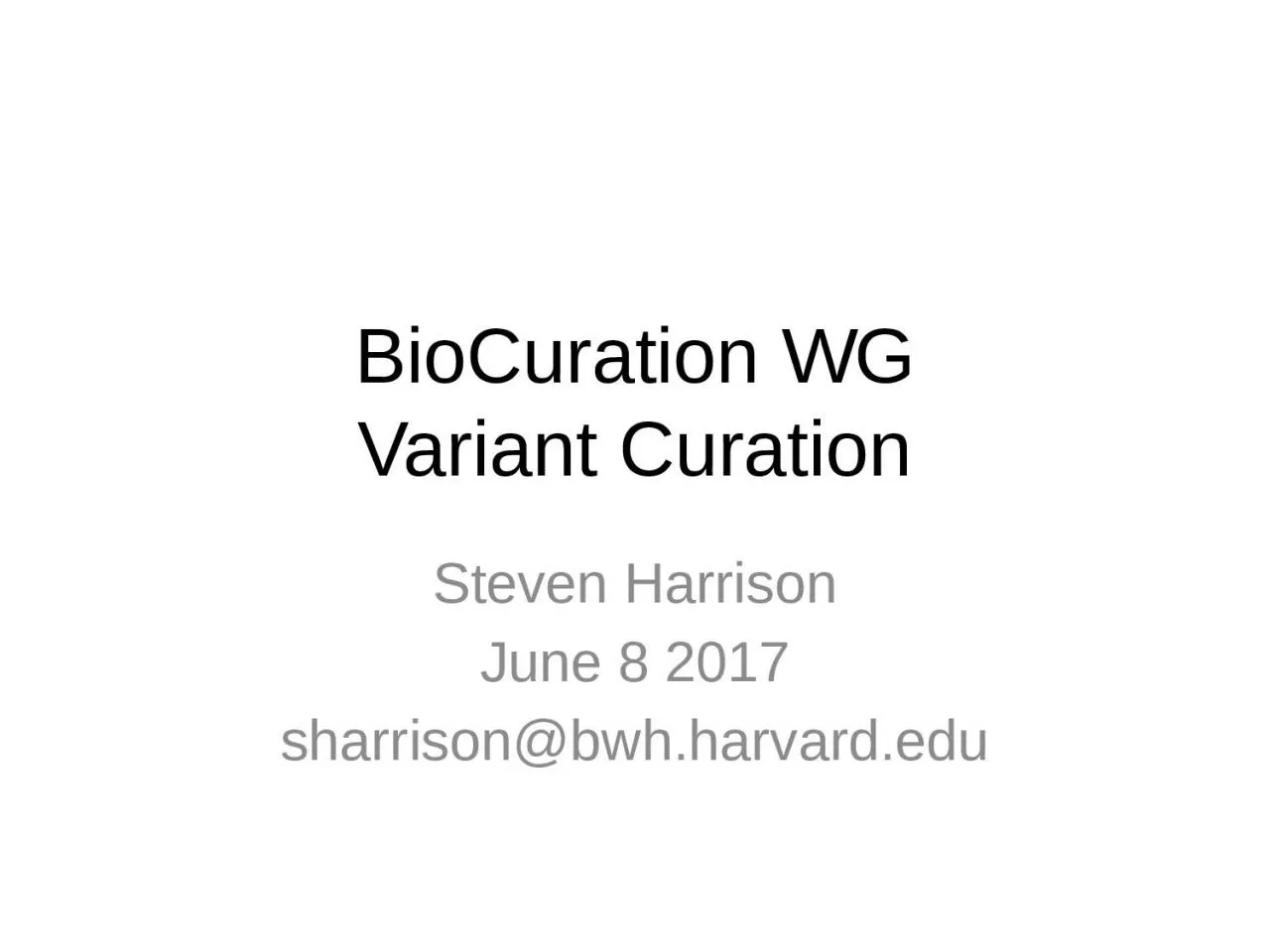 BioCuration   WG Variant Curation
