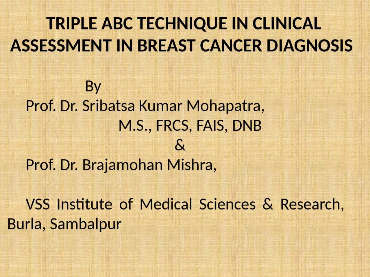 PPT-TRIPLE ABC Technique in clinical assessment in breast cancer diagnosis