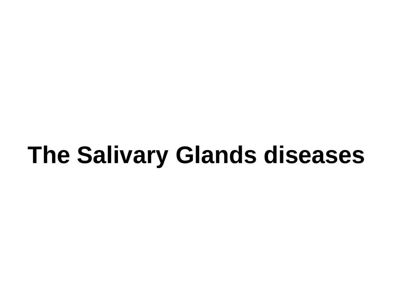 The Salivary Glands diseases