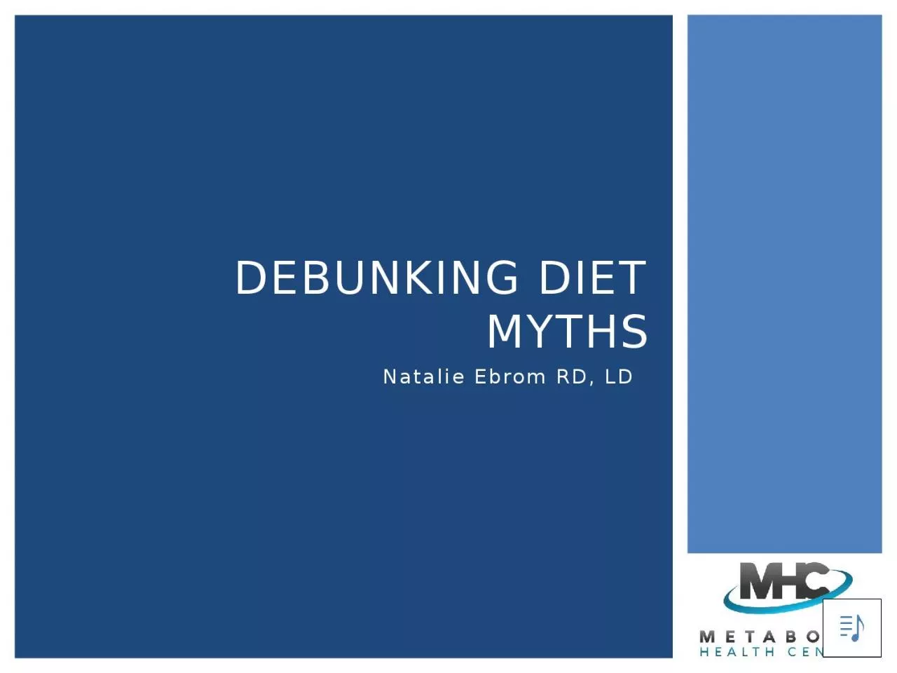 Natalie Ebrom RD, LD  Debunking Diet Myths